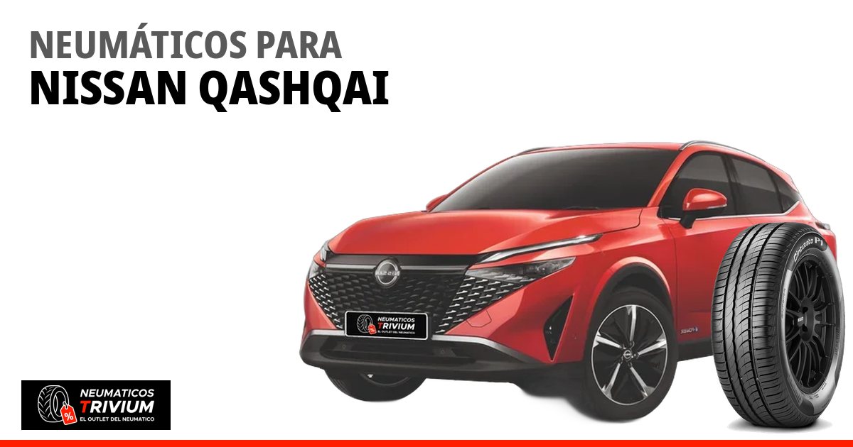 Neumáticos para Nissan Qashqai: medida original y precios
